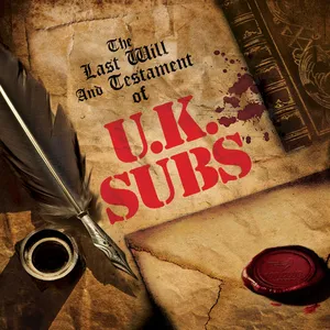 The last will and testament of U.K. subs